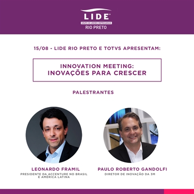 LIDE Rio Preto traz lideranças nacionais para o Innovation Meeting (Foto: Divulgação)