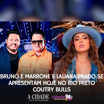 As atrações desta noite incluem os renomados Bruno e Marrone e Lauana Prado  (Foto: Assessoria)