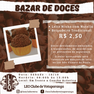 A população pode ajudar e saborear de diversos doces, pelo valor unitário de R$2,50  (Foto: Divulgação/LEO Clube)
