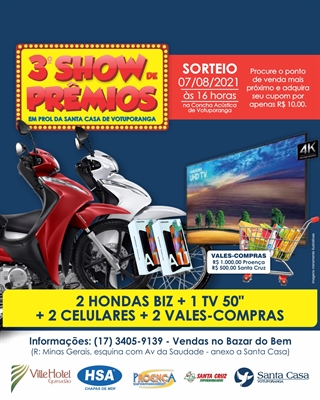 Cada cupom custa R$ 10 e a pessoa concorre a sete prêmios: duas motos Honda Biz, dois celulares, uma televisão de 50", além de dois vales-compras (R$ 500 e R$ 1.000) (Foto: Divulgação/Santa Casa de Votuporanga)