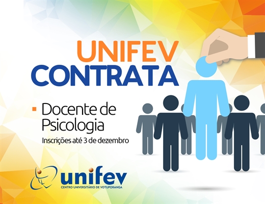 Unifev abre vaga para docente do curso de Psicologia