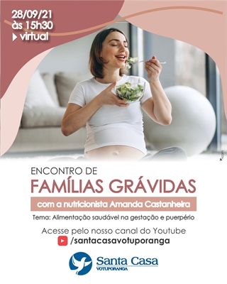 Pensando em orientar as gestantes sobre alimentação saudável, a Santa Casa de Votuporanga e o SanSaúde promovem o Encontro de Famílias Grávidas (Imagem: Divulgação)