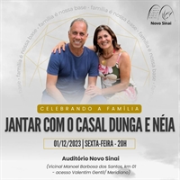 O “Jantar Celebrando a Família” terá a participação do Missionário Dunga e sua esposa Néia (Foto: Divulgação)