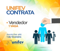 Unifev abre Processo Seletivo para contratação de vendedor