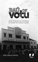 O livro “Baú de Votu – Uma coleção de histórias de quem fez a cidade” tem 204 páginas e duas características  (Foto: Divulgação)