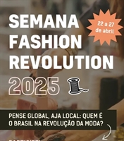 Semana Fashion Revolution – A Semana Fashion Revolution é uma campanha anual e coletiva  (Foto: Senac)