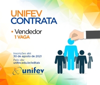 Unifev abre Processo Seletivo para contratação de vendedor