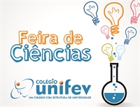 Colégio Unifev promove Feira de Ciências